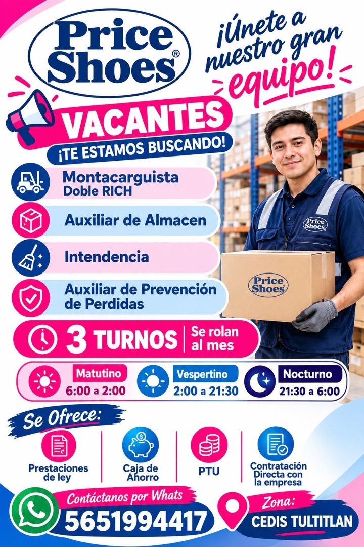 Banner del anuncio de la vacante: A - · Price · Shoes® · iúnete a · nuestro gran · = equipo!- · VACANTES · ¡TE ESTAMOS BUSCANDO! · Montacarguista · Doble RICH · Auxiliar de A