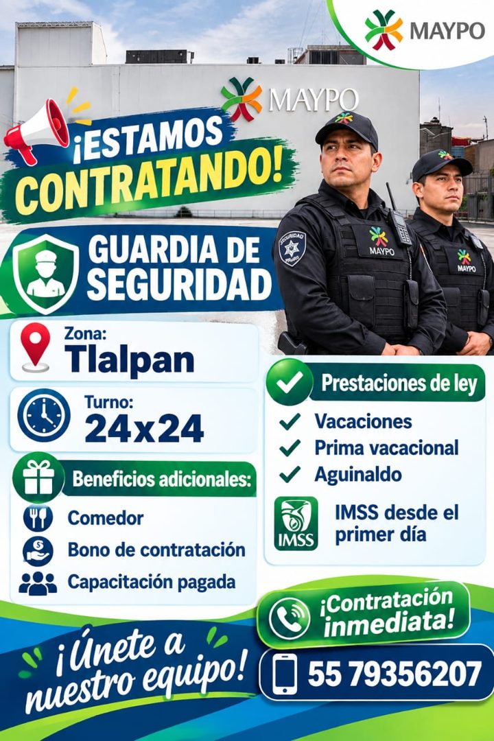 Banner del anuncio de la vacante: MAYPO · MAYPO · ¡ESTAMOS · CONTRATANDO! · GUARDIA DE · SEGURIDAD · Zona: · Tlalpan · Turno: · 24x24 · Beneficios adicionales: · Comedor · Bo