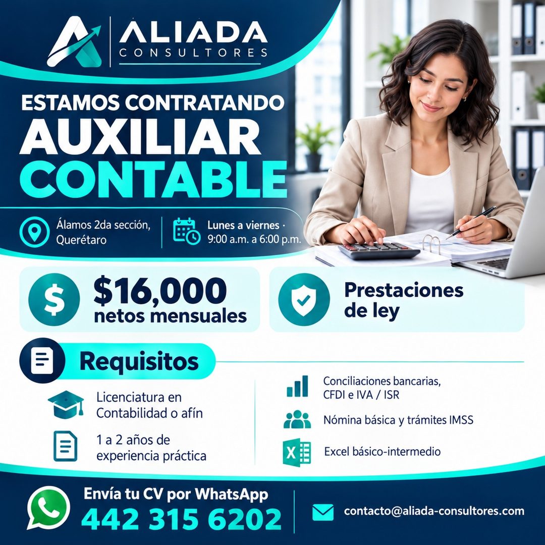 Banner del anuncio de la vacante: ALIADA · CONSULTORES · ESTAMOS CONTRATANDO · AUXILIAR · CONTABLE · Álamos 2da sección, · Querétaro · E% Lunes a viernes • · 9:00 a.m. a 6:00