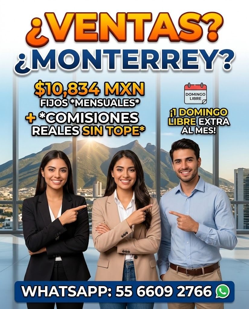 Banner del anuncio de la vacante: ¿VENTAS? · ¿MONTERREY? · $10,834 MXN · 0- · DOMINGO · FIJOS "MENSUALES" · LIBRE · #@COMISIONES · ¡ DOMINGO · LIBRE EXTRA · REALES SIN TOPE* 