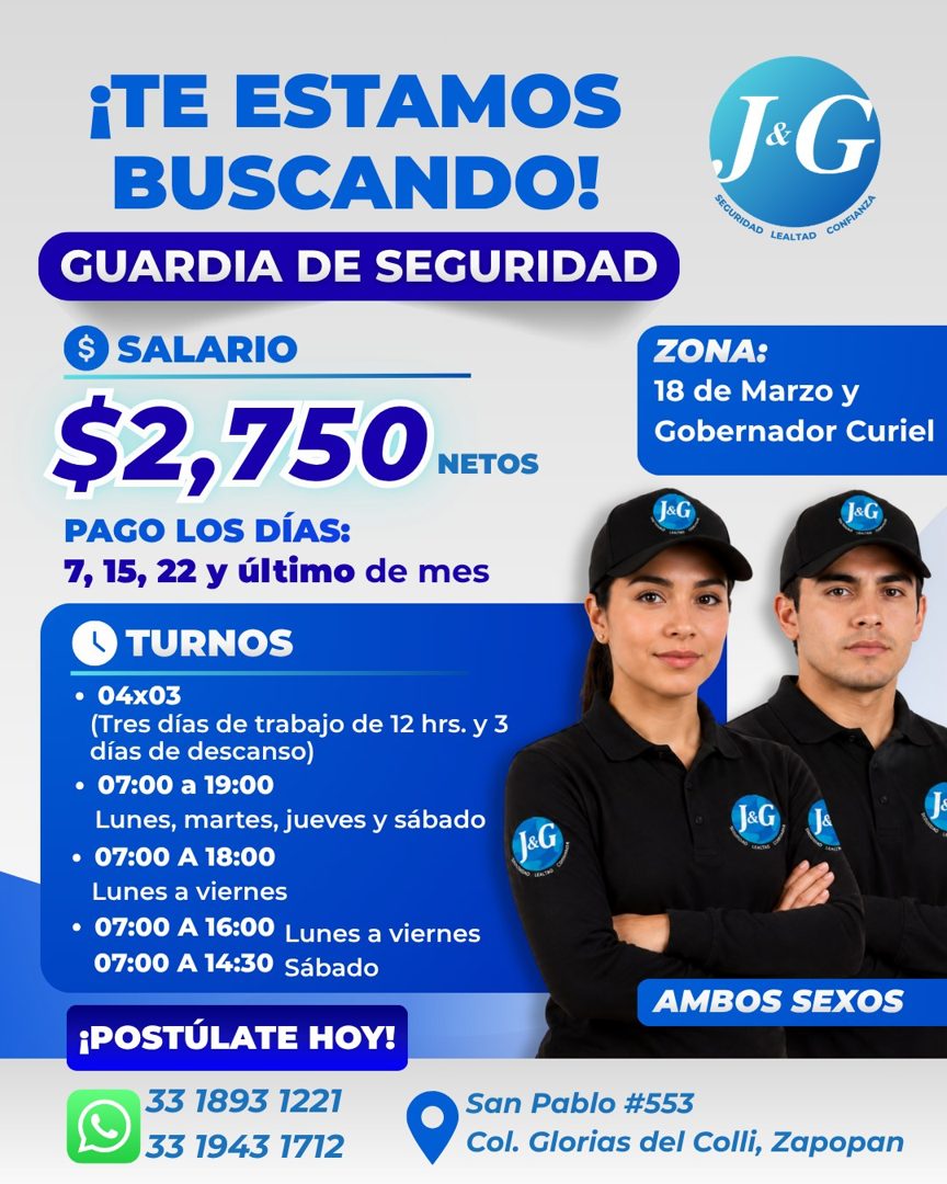 Banner del anuncio de la vacante: ¡TE ESTAMOS · BUSCANDO! · GUARDIA DE SEGURIDAD · § SALARIO · $2,750 · NETOS · PAGO LOS DÍAS: · 7, 15, 22 y último de mes · • TURNOS · 04x03 