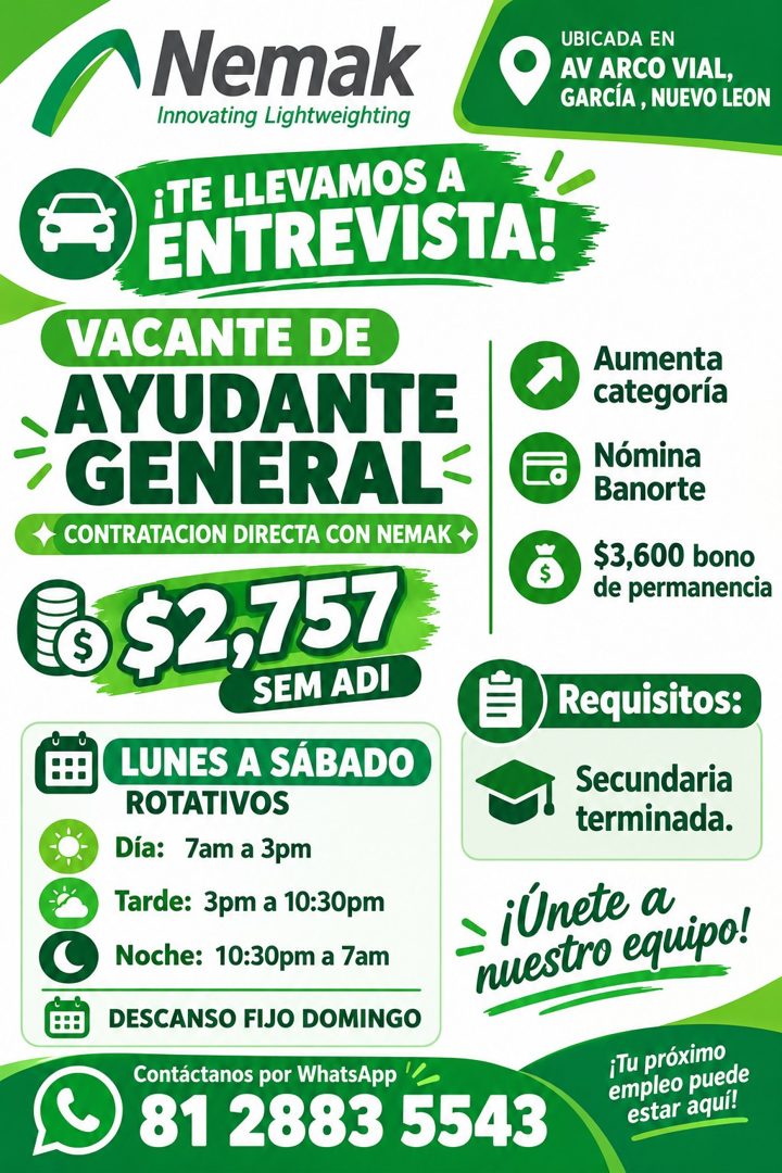 Banner del anuncio de la vacante: Nemak · Innovating Lightweighting · ¡TE LLEVAMOS A · ENTREVISTA! · VACANTE DE · AYUDANTE · GENERAL · CONTRATACION DIRECTA CON NEMAK + · ©$2,