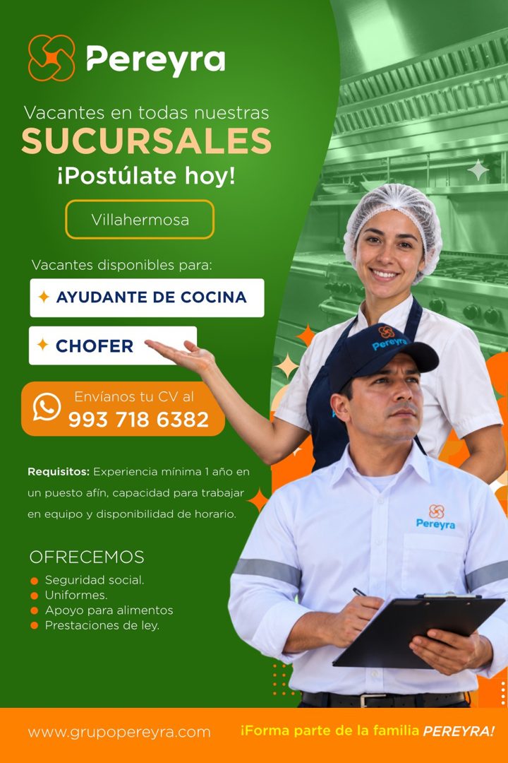 Banner del anuncio de la vacante: • Pereyra · Vacantes en todas nuestras · SUCURSALES · iPostúlate hoy! · Villahermosa · Vacantes disponibles para: · AYUDANTE DE COCINA · CHO