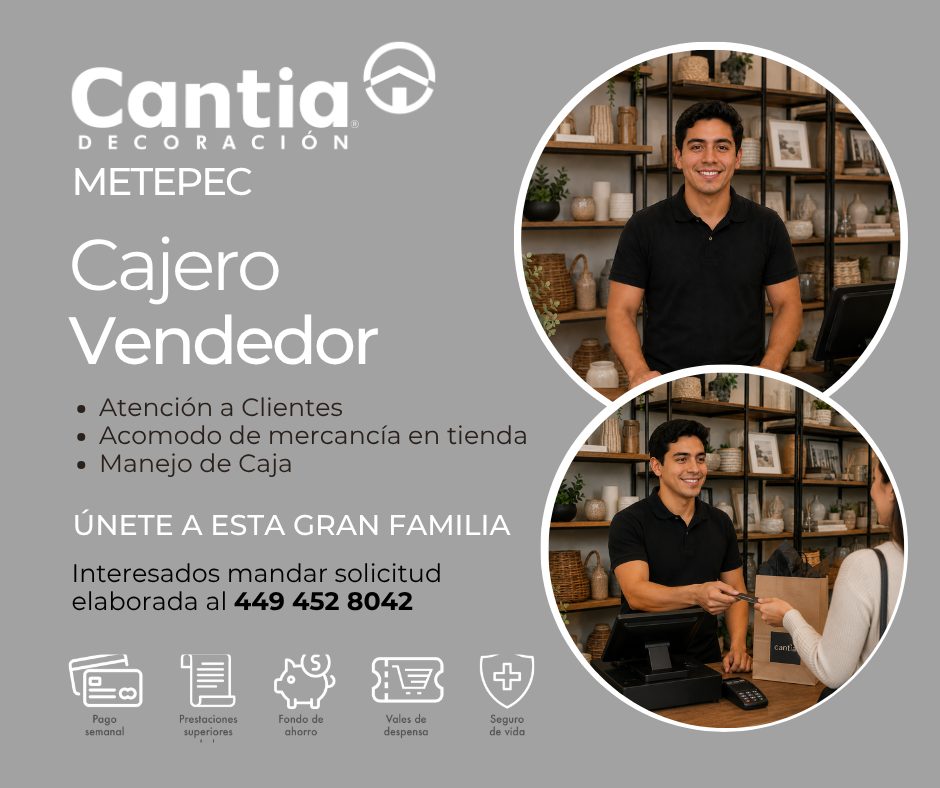 Banner del anuncio de la vacante: Cantia · DECORAC · N · METEPEC · Cajero · Vendedor · • Atención a Clientes · • Acomodo de mercancía en tienda · • Manejo de Caja · ÚNETE A E