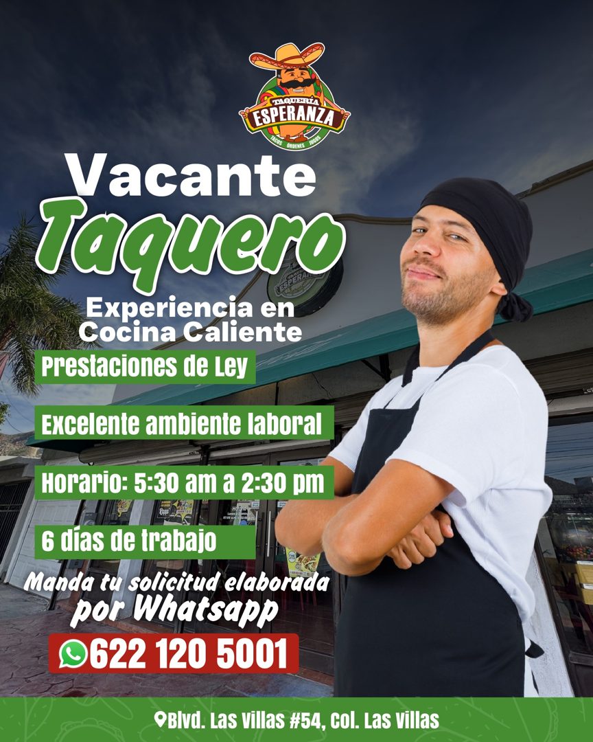 Banner del anuncio de la vacante: TAQUERÍA · ESPERANZA · ORDENES · JUGOS · Vacante · Taquero · Experiencia en · Cocina Caliente · Prestaciones de Ley · Excelente ambiente lab