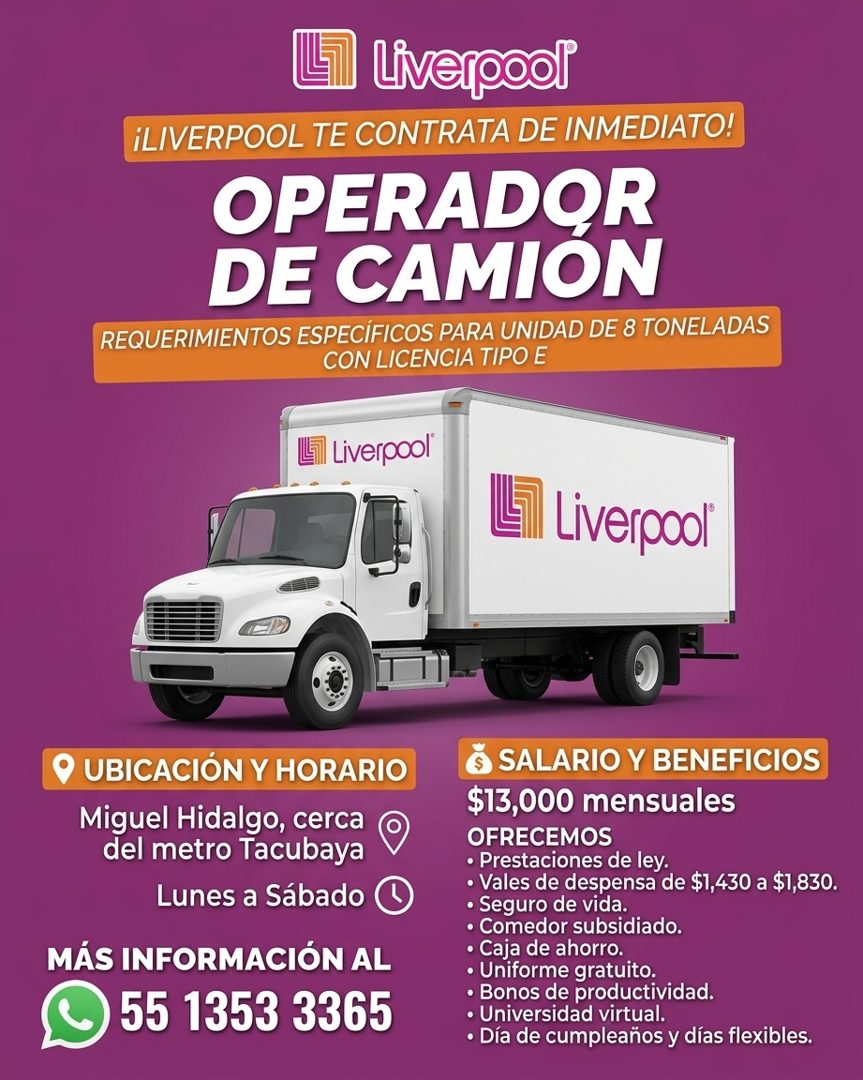 Banner del anuncio de la vacante: I liverpeol · ¡LIVERPOOL TE CONTRATA DE INMEDIATO! · OPERADQR · DE CAMION · REQUERIMIENTOS ESPECÍFICOS PARA UNIDAD DE 8 TONELADAS · CON LICE