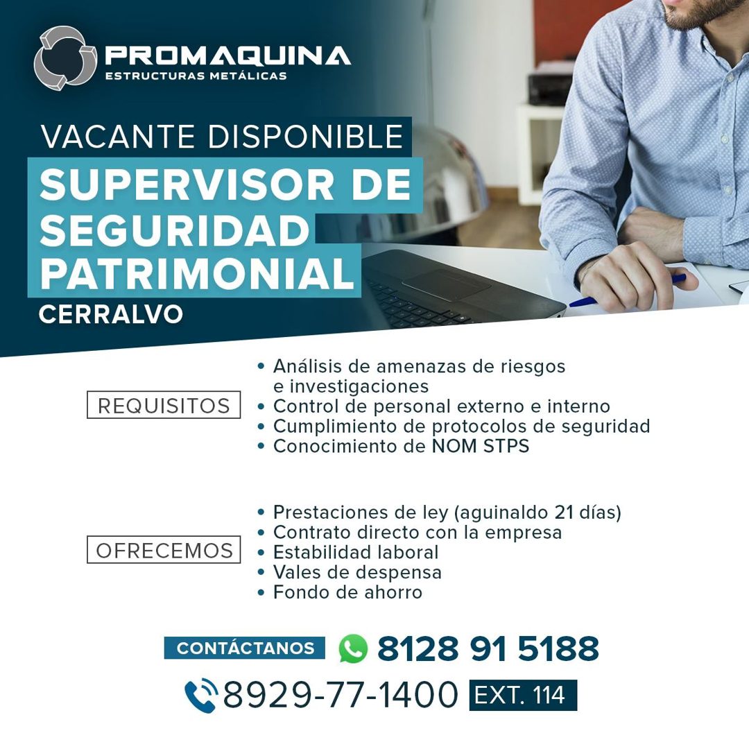 Banner del anuncio de la vacante: PROMAQUINA · ESTRUCTURAS METALICAS · VACANTE DISPONIBLE · SUPERVISOR DE · SEGURIDAD · PATRIMONIAL · CERRALVO · REQUISITOS · • Análisis de am