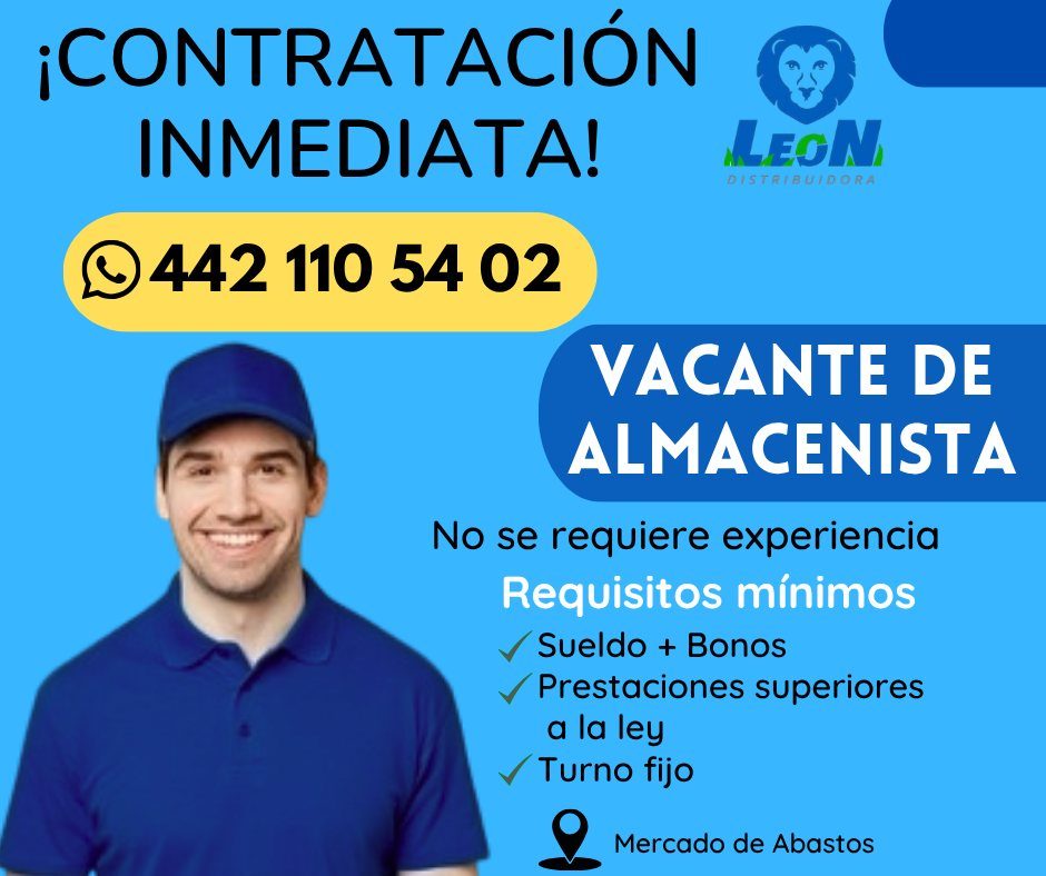 Banner del anuncio de la vacante: ¡CONTRATACIÓN · INMEDIATA! · 442 110 54 02 · LEON · DISTRIBUIDORA · VACANTE DE · ALMACENISTA · No se requiere experiencia · Requisitos mínim