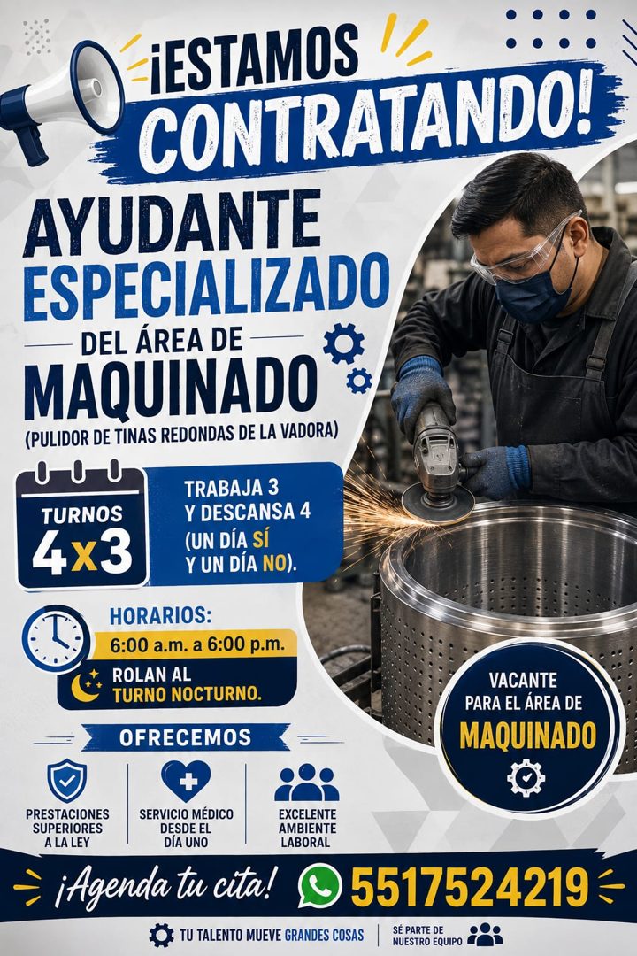 Banner del anuncio de la vacante: ¡ESTAMOS · CONTRATANDO! · AYUDANTE · ESPECIALIZADO · DEL ÁREA DE · MAQUINADO · (PULIDOR DE TINAS REDONDAS DE LA VADORA) · 0 0l · TURNOS · TR