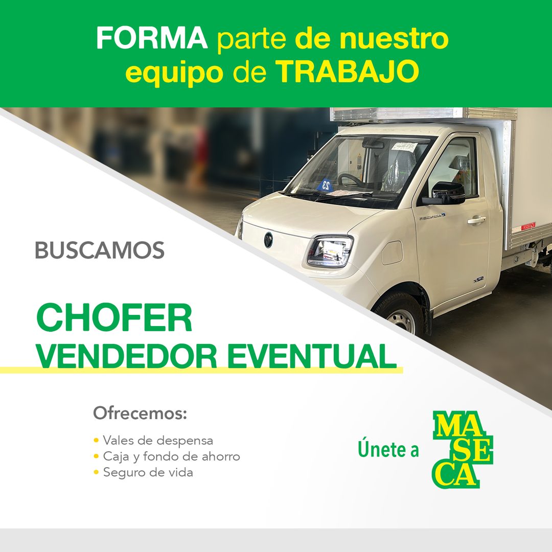 Banner del anuncio de la vacante: FORMA parte de nuestro · equipo de TRABAJO · BUSCAMOS · CHOFER · VENDEDOR EVENTUAL · Ofrecemos: · • Vales de despensa · • Caja y fondo de ah