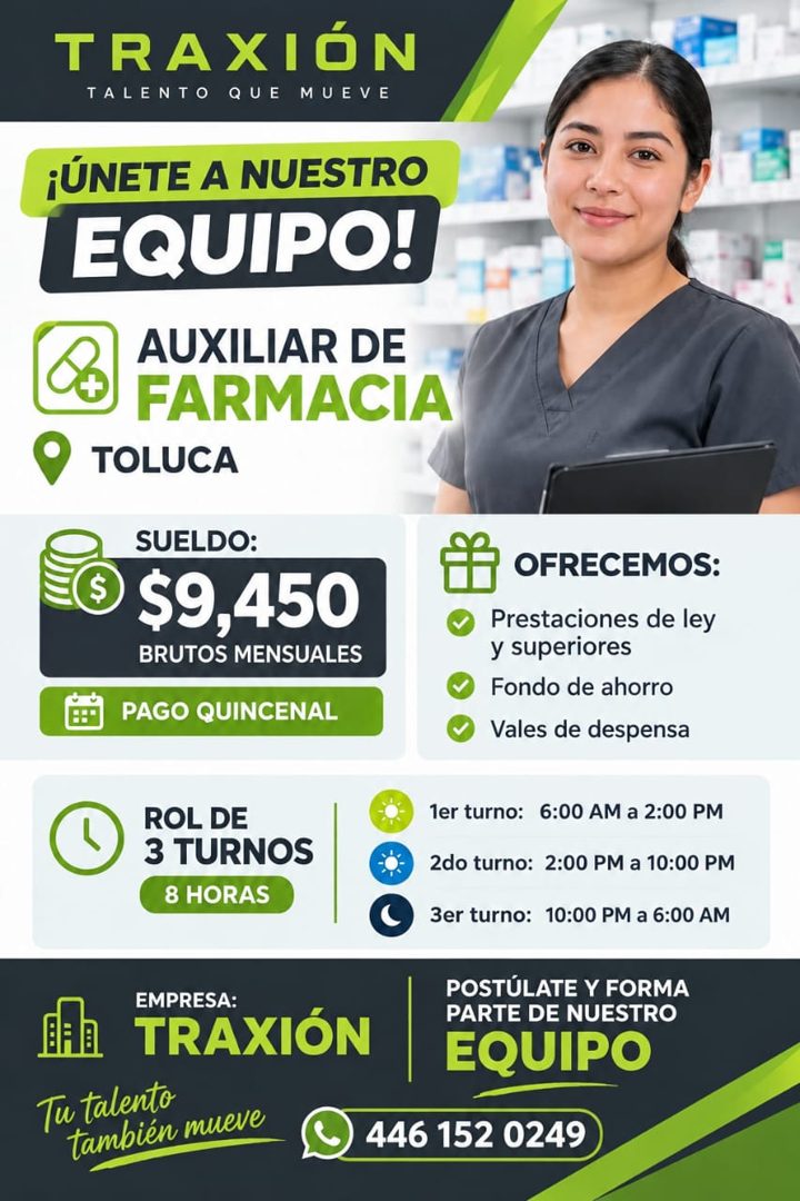Banner del anuncio de la vacante: TRAXIÓN · TALENTO QUE MUEVE · ¡ÚNETE A NUESTRO · EQUIPO! · AUXILIAR DE · FARMACIA · TOLUCA · S · SUELDO: · $9,450 · BRUTOS MENSUALES · PAGO 