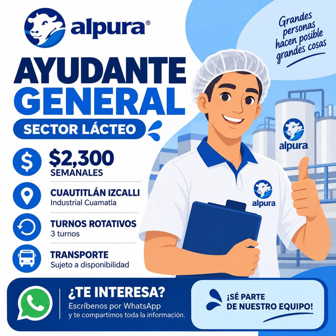 Banner del anuncio de la vacante: alpura® · AYUDANTE · GENERAL · SECTOR LÁCTEO · S · $2,300 · SEMANALES · CUAUTITLÁN IZCALLI · Industrial Cuamatla · TURNOS ROTATIVOS · 3 turn