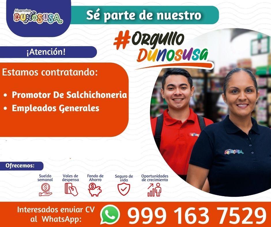 Banner del anuncio de la vacante: Abarrotes · BOga: 08 · Sé parte de nuestro · #ORquilo · Dunosusa · ¡Atención! · Estamos contratando: · • Promotor De Salchichoneria · • Empl