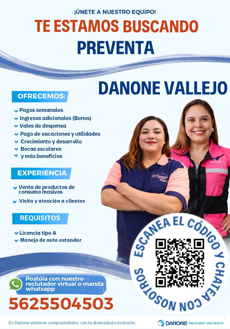 Banner del anuncio de la vacante: ¡ÚNETE A NUESTRO EQUIPO! · TE ESTAMOS BUSCANDO · PREVENTA · DANONE VALLEJO · OFRECEMOS: · Pagos semanales · Ingresos adicionales (Bonos) · V