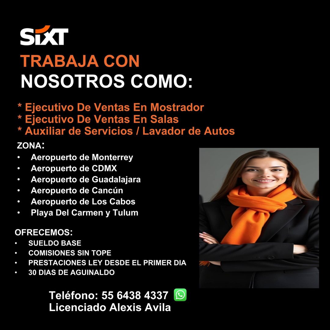 Banner del anuncio de la vacante: SIXT · TRABAJA CON · NOSOTROS COMO: · * Ejecutivo De Ventas En Mostrador · * Ejecutivo De Ventas En Salas · * Auxiliar de Servicios / Lavado