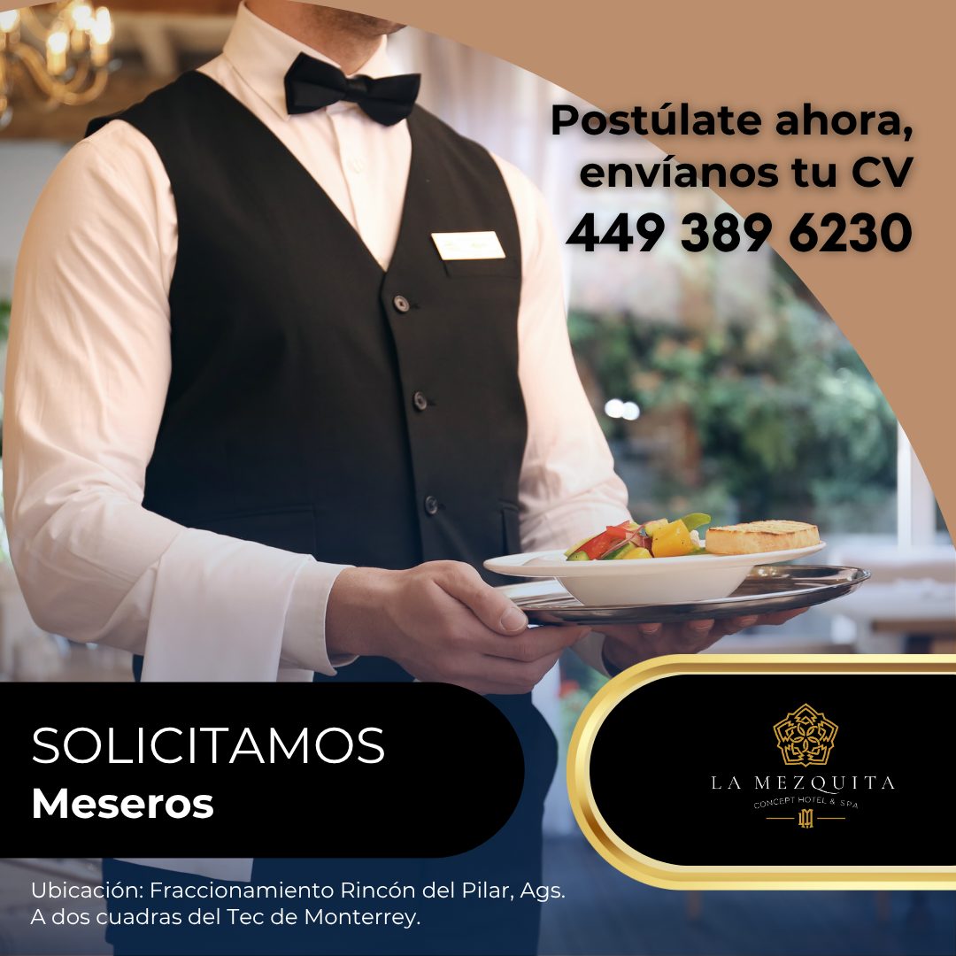 Banner del anuncio de la vacante: Postúlate ahora, · envíanos tu CV · 449 389 6230 · SOLICITAMOS · Meseros · Ubicación: Fraccionamiento Rincón del Pilar, Ags. · A dos cuadras