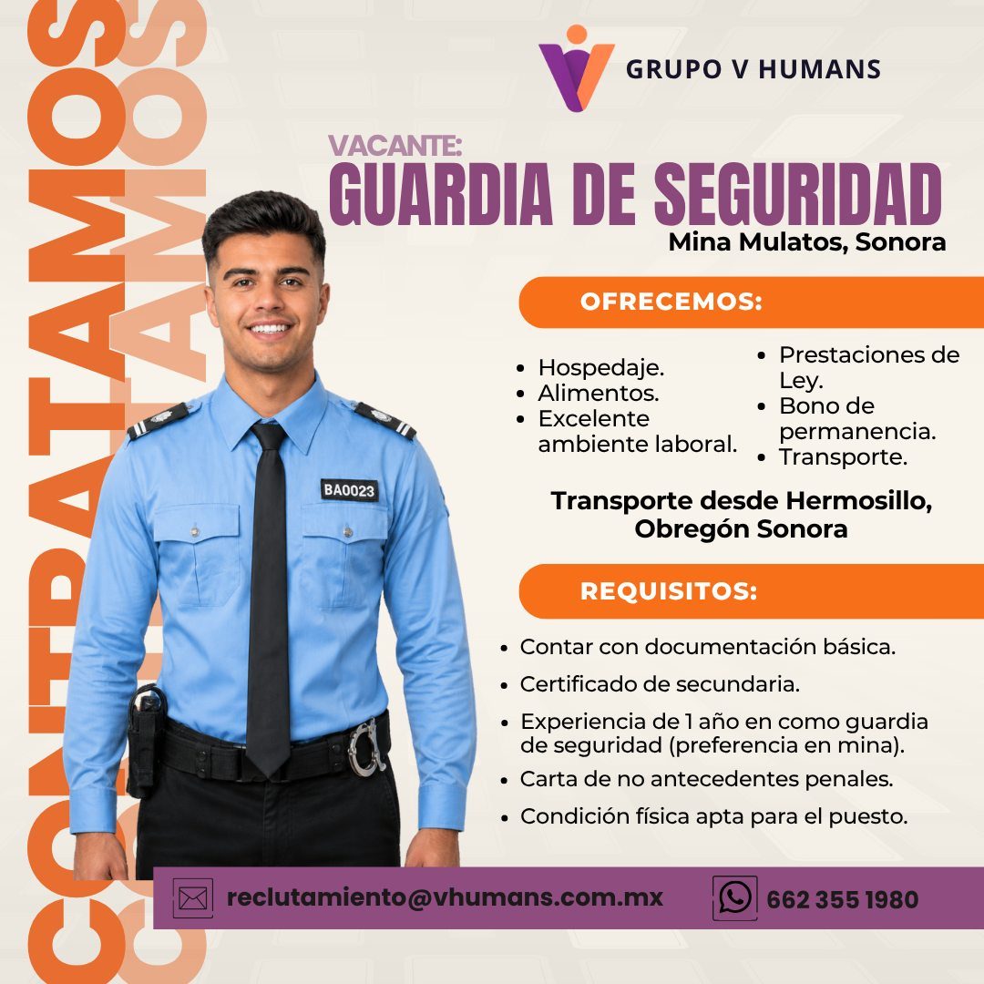 Banner del anuncio de la vacante: CANTDATAMOS · AMOS · GRUPO V HUMANS · VACANTE: · GUARDIA DE SEGURIDAD · Mina Mulatos, Sonora · BA0023 · OFRECEMOS: · • Prestaciones de · • H