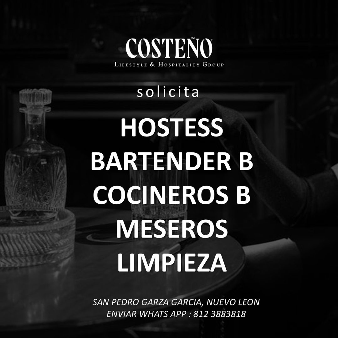 Banner del anuncio de la vacante: COSTENO® · LIFESTYLE & HOSPITALITY GROUP · solicita · HOSTESS · BARTENDER B · COCINEROS B · MESEROS · LIMPIEZA · SAN PEDRO GARZA GARCIA, NUE