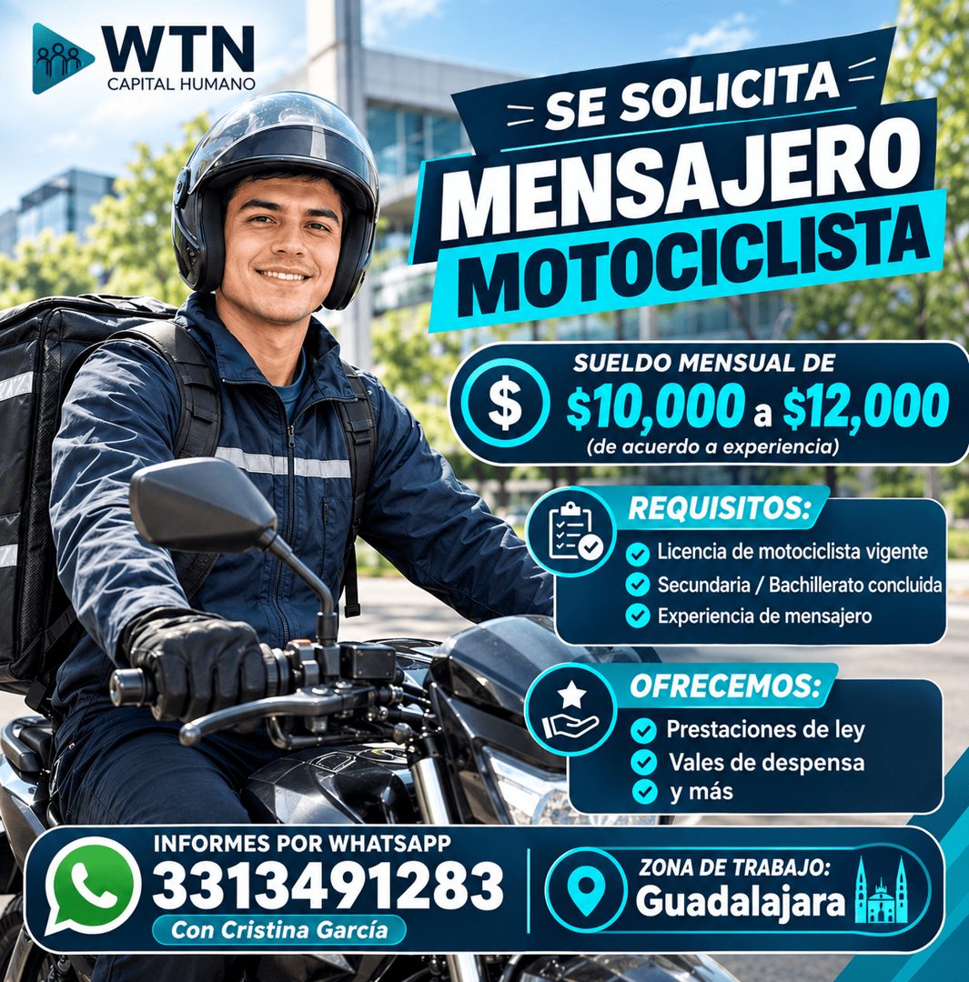 Banner del anuncio de la vacante: WTN · CAPITAL HUMANO · = SE SOLICITA · MENSAJERO · MOTOCICLISTA · $ · SUELDO MENSUAL DE · $10,000 a $12,000 · (de acuerdo a experiencia) · R