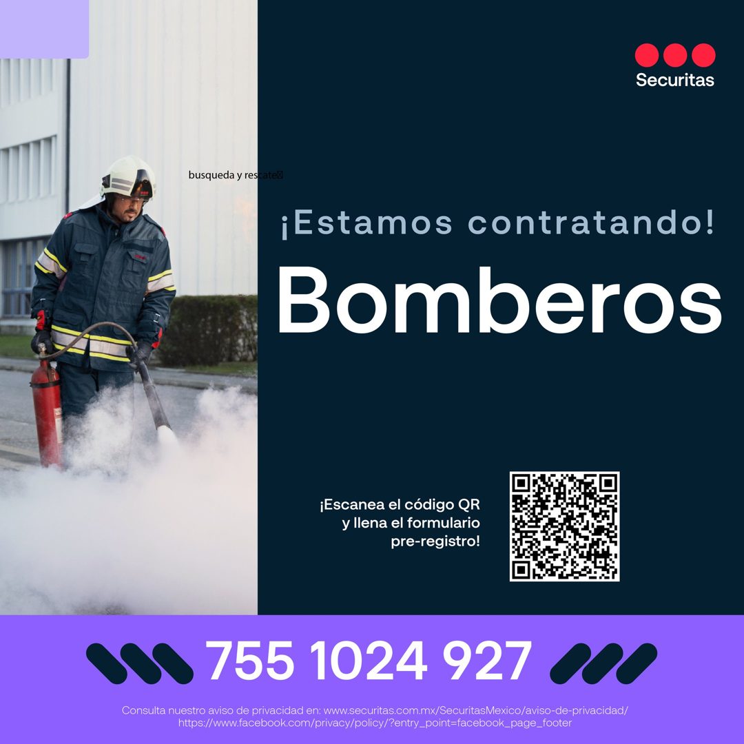 Banner del anuncio de la vacante: Securitas · busqueda y rescateX · ¡Estamos contratando! · Bomberos · ¡Escanea el código QR · y llena el formulario · pre-registro! · 755 102