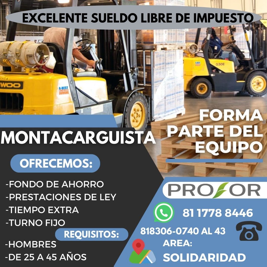 Banner del anuncio de la vacante: EXCELENTE SUELDO LIBRE DE IMPUESTO · G30E · WOO · A-BEST · FORMA · MONTACARGUISTA PARTE DEL · EQUIPO · OFRECEMOS: · -FONDO DE AHORRO · -PRES