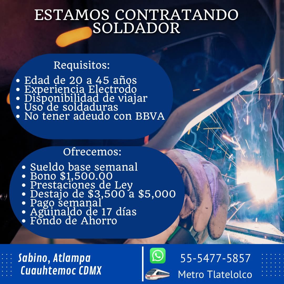 Banner del anuncio de la vacante: ESTAMOS CONTRATANDO · SOLDADOR · Requisitos: · • Edad de 20 a 45 años · • Experiencia Electrodo · • Disponibilidad de viajar · • Uso de sold