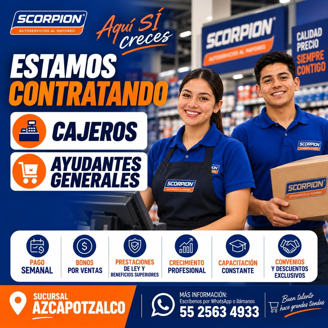 Banner del anuncio de la vacante: SCORPION · AUTOSERVICIOS AL MAYOREO · Aqui St · creces · ESTAMOS · CONTRATANDO · CAJEROS · SCORPION · MIRARMEES AL MECHES · CALIDAD · PRECIO