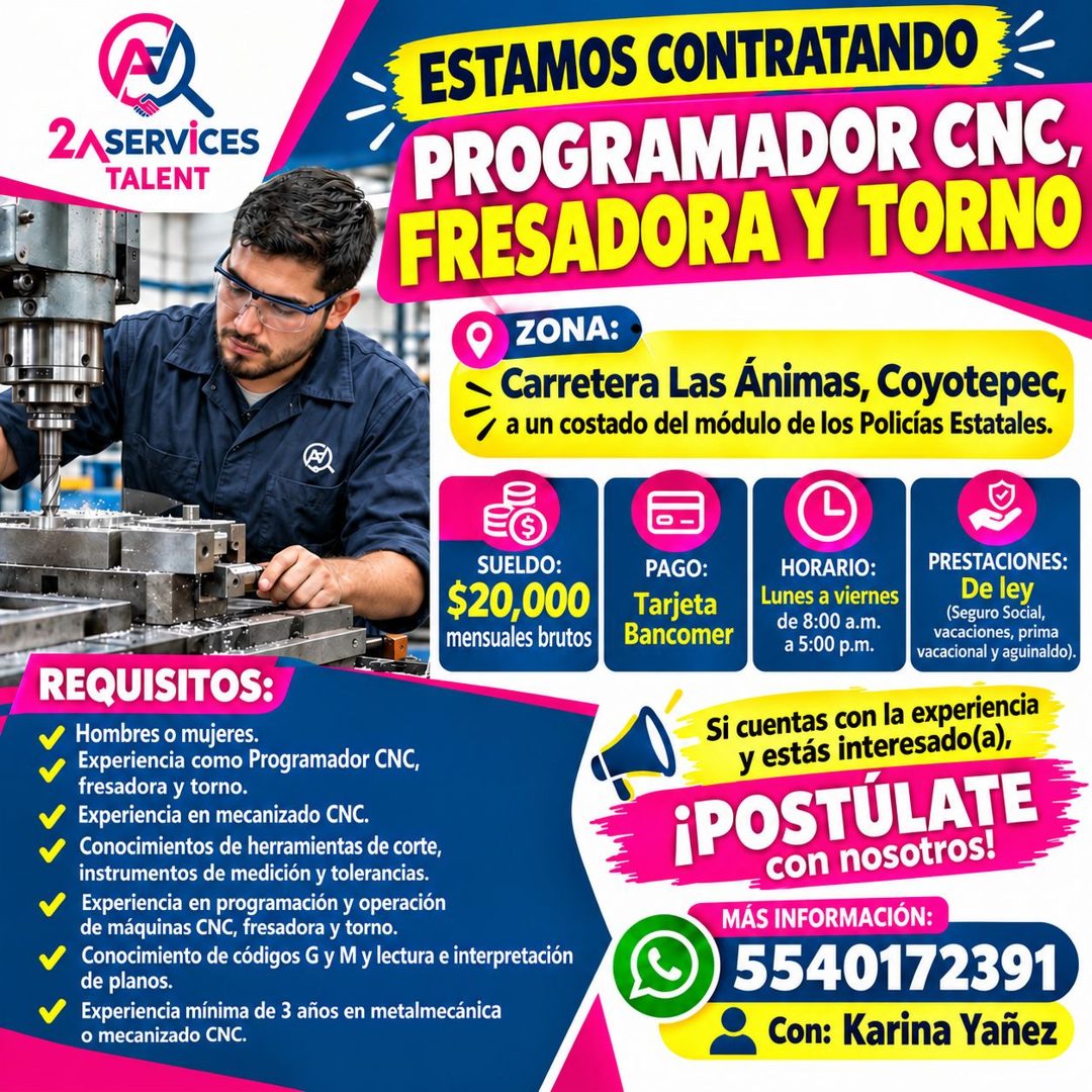 Banner del anuncio de la vacante: 2/SERVICES · TALENT · ESTAMOS CONTRATANDO · PROGRAMADOR CNC, · FRESADORA Y TORNO · ZONA: · Carretera Las Ánimas, Coyotepec, · a un costado d