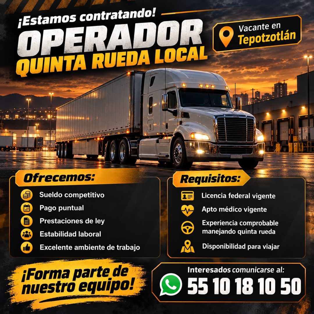 Banner del anuncio de la vacante: ¡Estamos contratando! · OPERADOR · QUINTA RUEDA LOCAL · Vacante en · Tepotzotlán · Ofrecemos: · Sueldo competitivo · Pago puntual · Prestaci