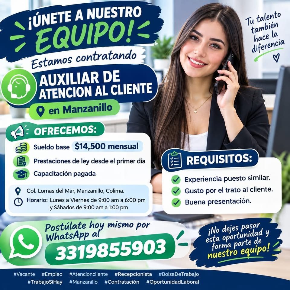 Banner del anuncio de la vacante: ¡ÚNETE A NUESTRO · EQUIPO! · Estamos contratando · AUXILIAR DE · ATENCION AL CLIENTE · en Manzanillo · OFRECEMOS: · Sueldo base $14,500 mens