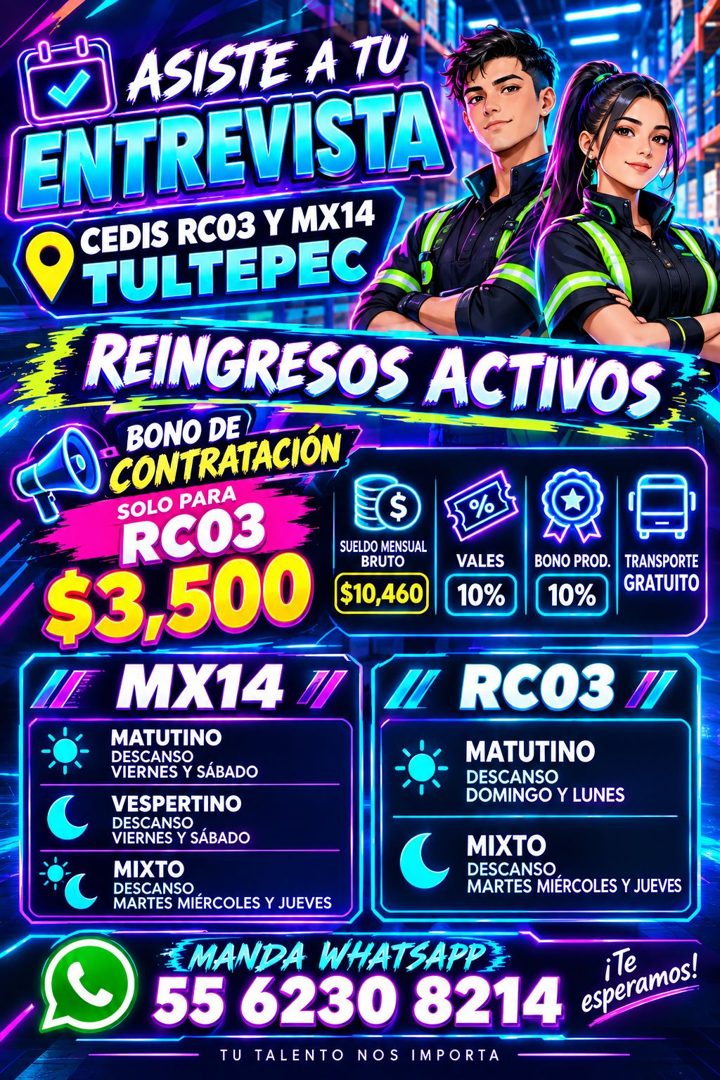 Banner del anuncio de la vacante: ASISTE A TU · ENTREVISTA · CEDIS RCO3 Y MX14 · TULTEPEC · REINGRESOS ACTIVOS · BONO DE · CONTRATACIÓN · SOLO PARA · RCO3 · $3,500 · S · SUEL