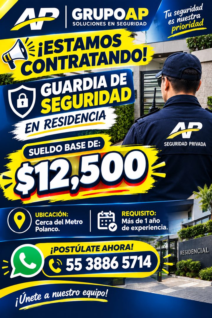 Banner del anuncio de la vacante: GRUPOAP · SOLUCIONES EN SEGURIDAD · NÉ ¡ESTAMOS · CONTRATANDO! · GUARDIA DE · SEGURIDAD · EN RESIDENCIA · SUELDO BASE DE: · $12,500 · UBICAC