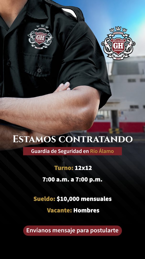 Banner del anuncio de la vacante: SEGURIDAD · GH · PRIVADA · 2013 · CORPORATIVO · SEGURIDAD · GH · PRIVADA · ESTAMOS CONTRATANDO · Guardia de Seguridad en Río Álamo · Turno: 