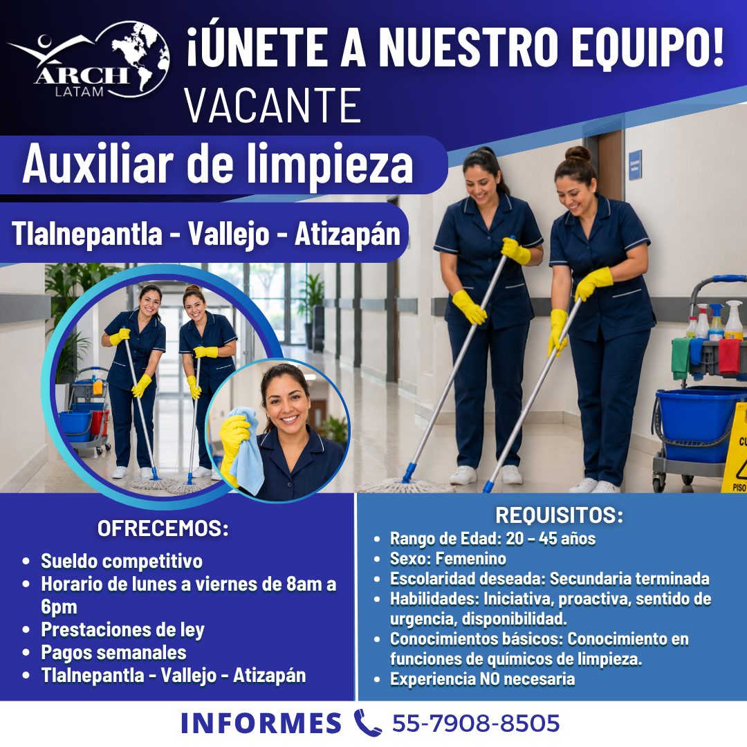Banner del anuncio de la vacante: ¡ÚNETE A NUESTRO EQUIPO! · ARCH · LATAM · VACANTE · Auxiliar de limpieza · Tlalnepantla - Vallejo - Atizapán · Cl · PISO · OFRECEMOS: · • Su