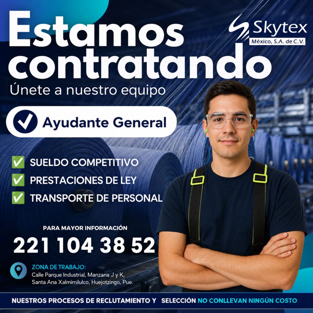 Banner del anuncio de la vacante: Estamos · Skytex · México, S.A. de C.V. · contratando · Únete a nuestro equipo · Ayudante General · V · V · V · SUELDO COMPETITIVO · PRESTAC