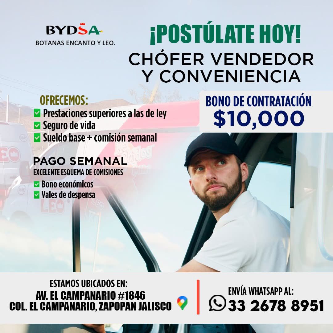 Banner del anuncio de la vacante: BYDSA · BOTANAS ENCANTO Y LEO. · ¡POSTÚLATE HOY! · CHÓFER VENDEDOR · Y CONVENIENCIA · BONO DE CONTRATACIÓN · $10,000 · EO · OFRECEMOS: · • P