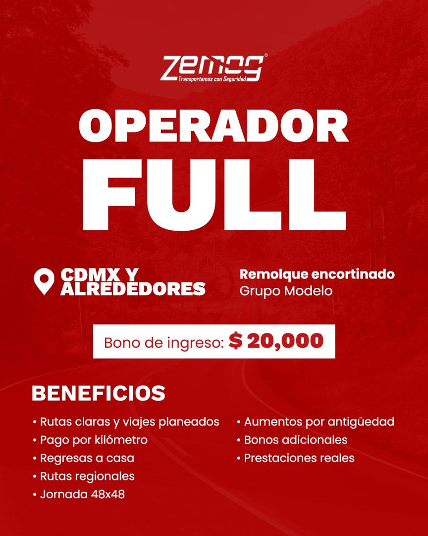 Banner del anuncio de la vacante: zenes · Transportamos con Seguridada · OPERADOR · FULL · CDMX Y · Remolque encortinado · ALREDEDORES · Grupo Modelo · Bono de ingreso: $ 20,