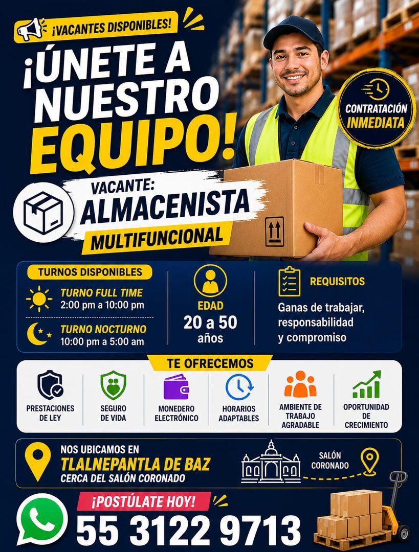 Banner del anuncio de la vacante: ¡VACANTES DISPONIBLES! · ¡ÚNETE A · NUESTRO · EQUIPO! · VACANTE: · ALMACENISTA · MULTIFUNCIONAL · TURNOS DISPONIBLES · TURNO FULL TIME · 2:0
