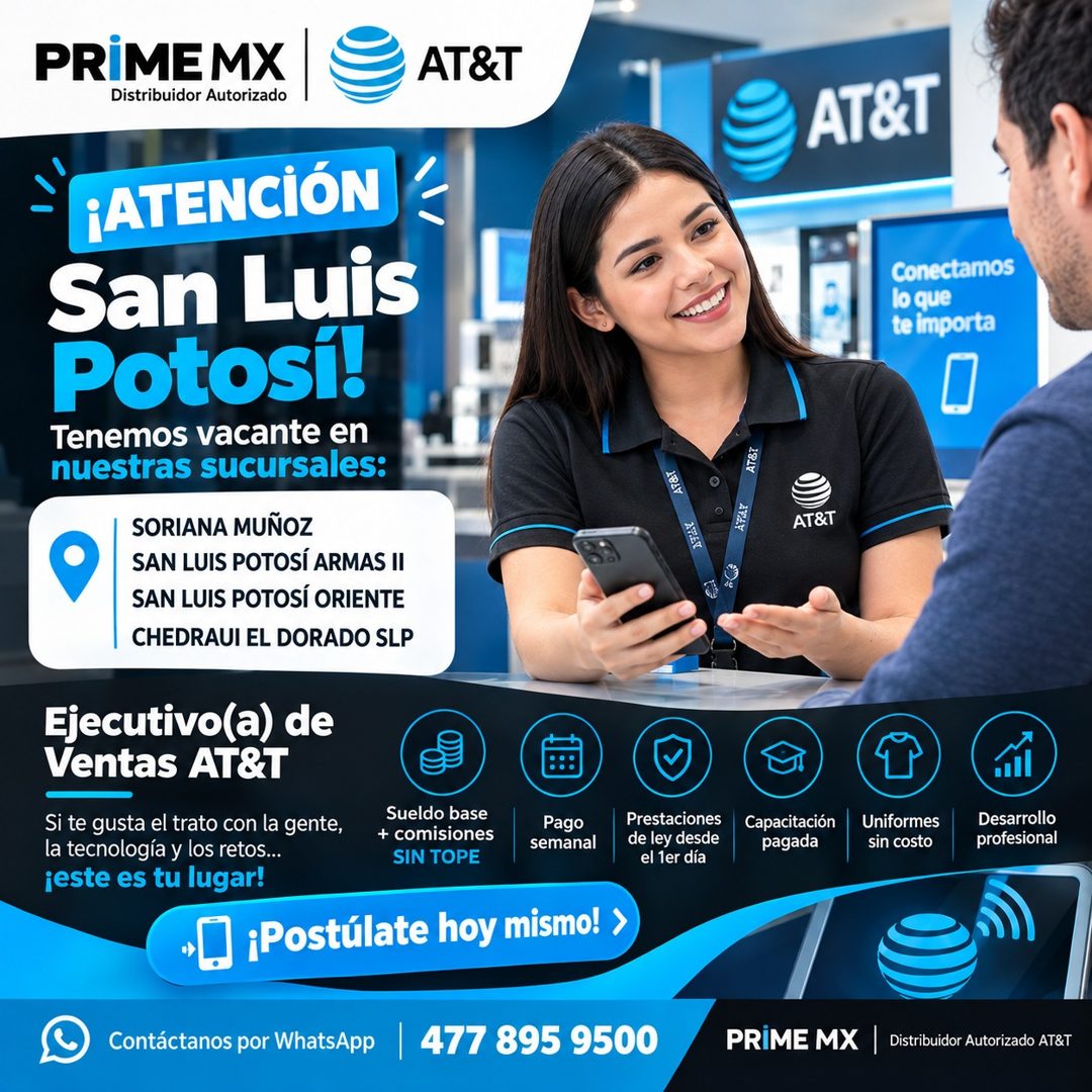 Banner del anuncio de la vacante: PRIMEMX · Distribuidor Autorizado · AT&T · AT&T · ¡ATENCIÓN · San Luis · Potosí! · Tenemos vacante en · nuestras sucursales: · SORIANA MUÑOZ