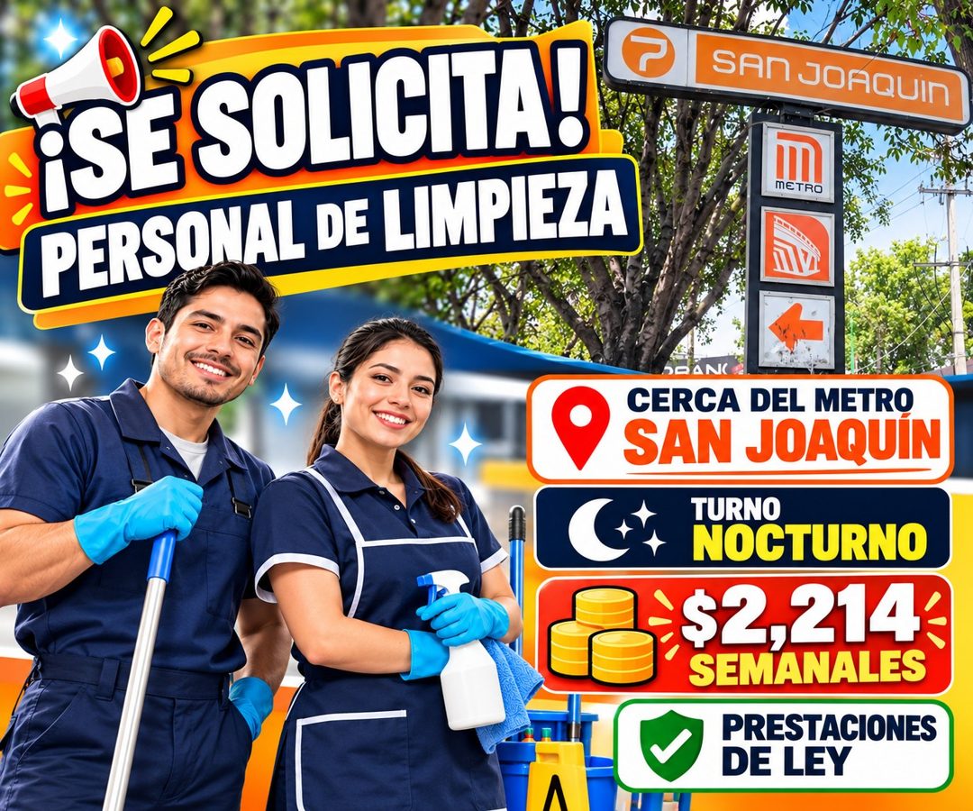 Banner del anuncio de la vacante: ¡SE SOLICITA! · PERSONAL DE LIMPIEZA · SAN JOAQUIN · METRO · CERCA DEL METRO · •SAN JOAQUIN · SAN JOAQUIN · TURNO · NOCTURNO · $2,214 · SEMA