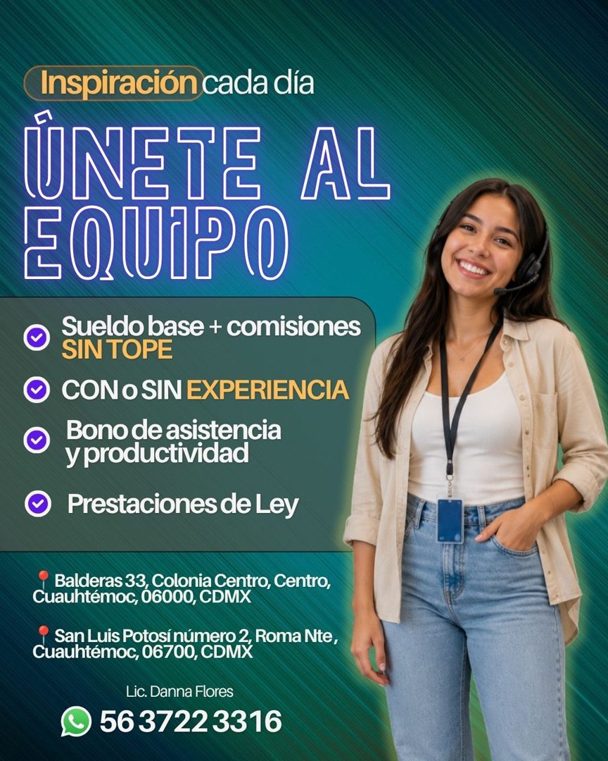 Banner del anuncio de la vacante: Inspiración cada día · ÜNETE AL · EQUIPO · Sueldo base + comisiones · SIN TOPE · • CON O SIN EXPERIENCIA · Bono de asistencia · y productivi