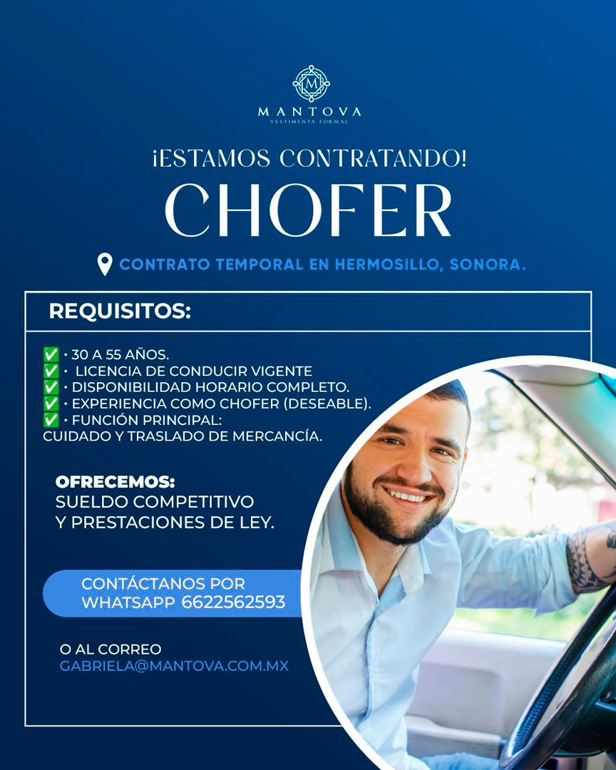 Banner del anuncio de la vacante: MANTOVA · VESTIMENTA FORMAL · ¡ESTAMOS CONTRATANDO! · CHOFER · CONTRATO TEMPORAL EN HERMOSILLO, SONORA. · REQUISITOS: · V • 30 A 55 AÑOS. · 