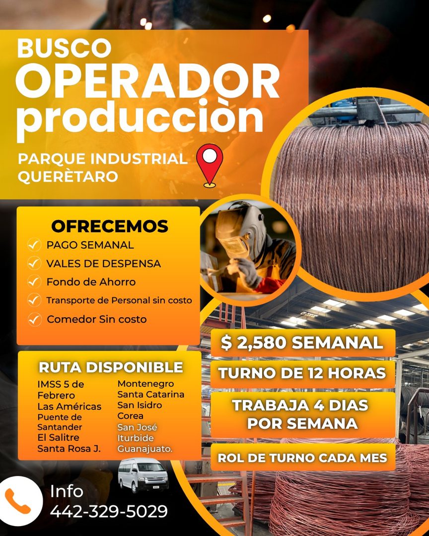 Banner del anuncio de la vacante: BUSCO · OPERADOR · produccion · PARQUE INDUSTRIAL · QUERÈTARO · OFRECEMOS · PAGO SEMANAL · VALES DE DESPENSA · Fondo de Ahorro · Transporte 