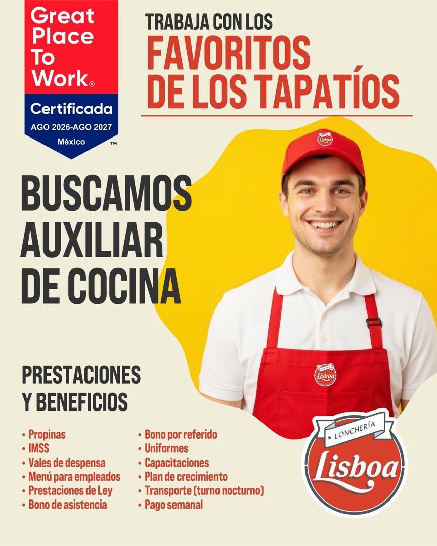 Banner del anuncio de la vacante: Great · Place · To · Work® · Certificada · AGO 2026-AGO 2027 · México · TM · TRABAJA CON LOS · FAVORITOS · DE LOS TAPATIOS · BUSCAMOS · AUXI