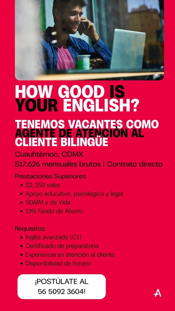 Banner del anuncio de la vacante: HOW GOOD IS · YOUR ENGLISH? · TENEMOS VACANTES COMO · AGENTE DE ATENCION AL · CLIENTE BILINGÜE · Cuauhtémoc, CDMX · $17,626 mensuales brutos