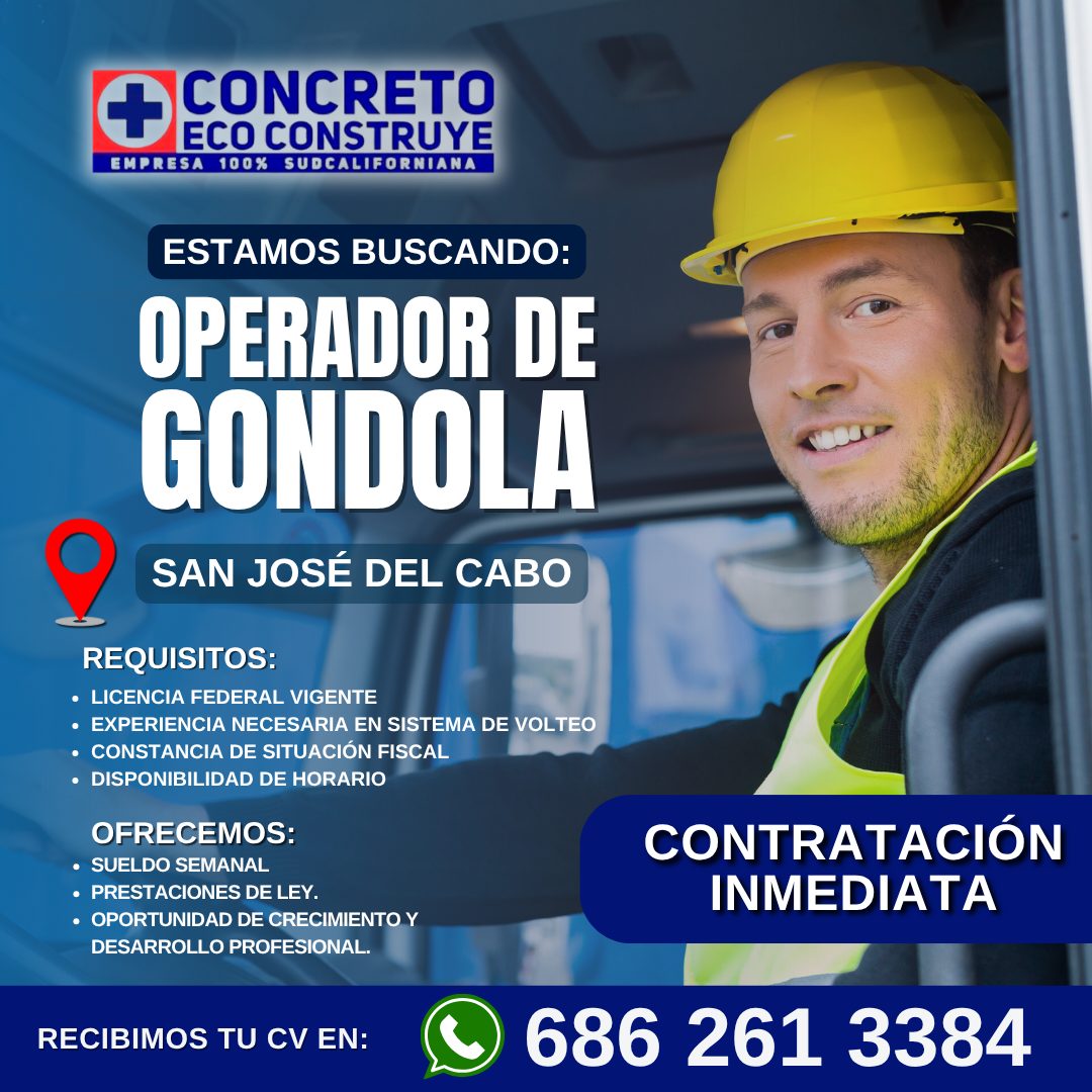 Banner del anuncio de la vacante: + · CONCRETO · ECO CONSTRUYE · EMPRESA 100% SUDCALIFORNIANA · ESTAMOS BUSCANDO: · OPERADOR DE · GONDOLA · SAN JOSÉ DEL CABO · REQUISITOS: · 