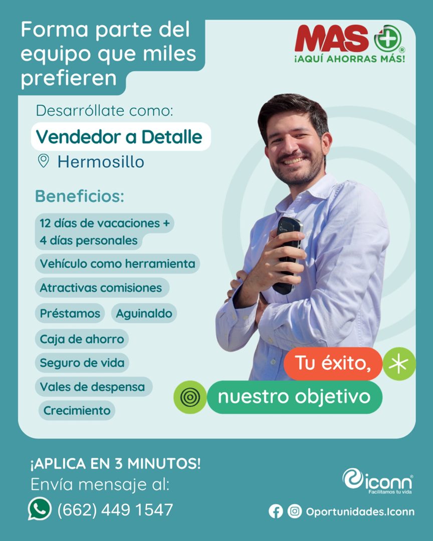 Banner del anuncio de la vacante: Forma parte del · equipo que miles · prefieren · Desarróllate como: · Vendedor a Detalle · • Hermosillo · Beneficios: · 12 días de vacacione