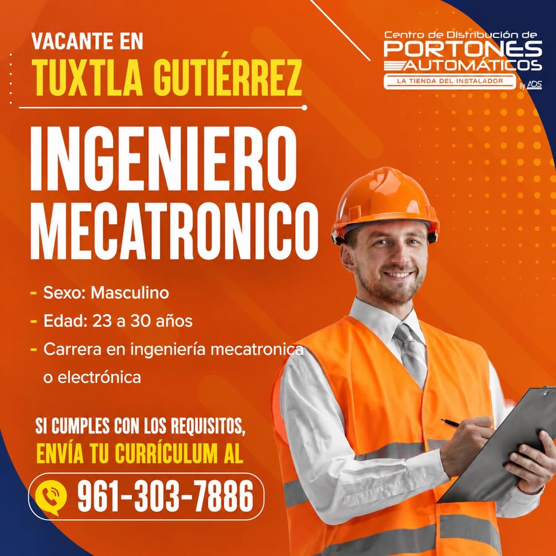 Banner del anuncio de la vacante: VACANTE EN · TUXTLA GUTIÉRREZ · INGENIERO · MECATRONICO · - Sexo: Masculino · - Edad: 23 a 30 años · - Carrera en ingeniería mecatronica · o
