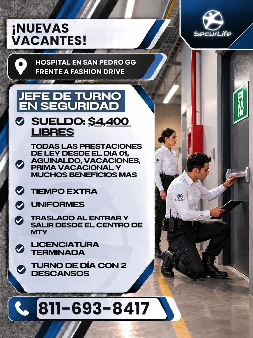 Banner del anuncio de la vacante: ¡NUEVAS · VACANTES! · HOSPITAL EN SAN PEDRO GG · FRENTE A FASHION DRIVE · SecurLife · JEFE DE TURNO · EN SEGURIDAD · • SUELDO: $4,400 · LIBR