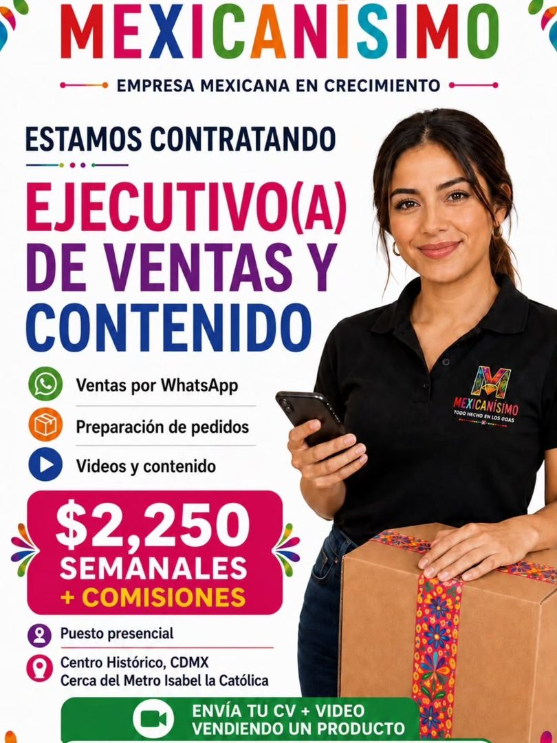 Banner del anuncio de la vacante: MEXICANISIMO · •EMPRESA MEXICANA EN CRECIMIENTO · ESTAMOS CONTRATANDO · EJECUTIVO(A) · DE VENTAS Y · CONTENIDO · Ventas por WhatsApp · Prepa